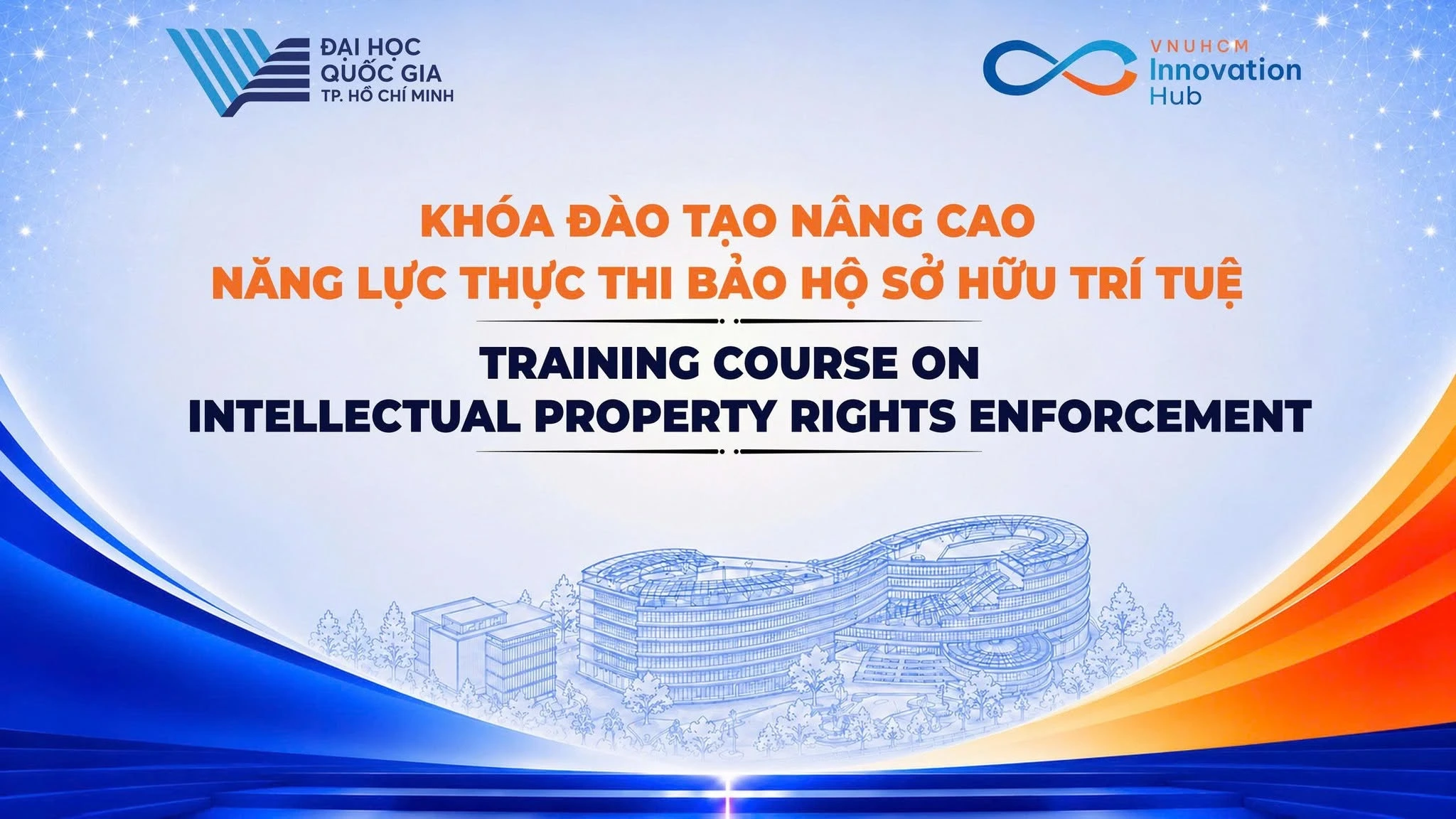 Khóa đào tạo nâng cao năng lực thực thi bảo hộ sở hữu trí tuệ (Khóa 1 - Năm 2026)